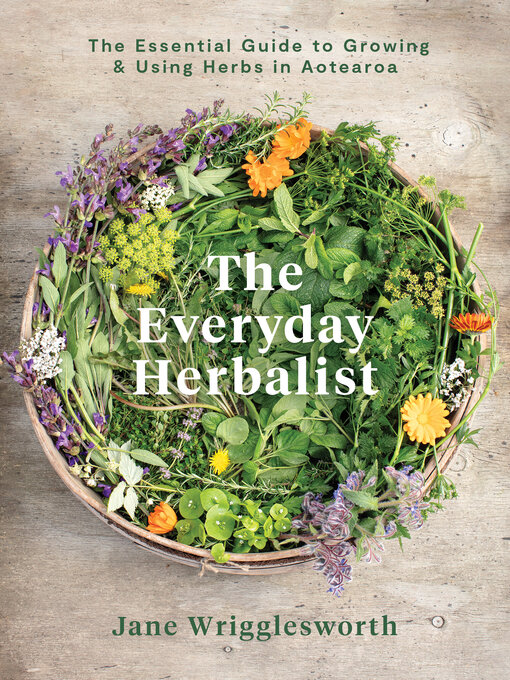 Title details for The Everyday Herbalist by Jane Wrigglesworth - Available